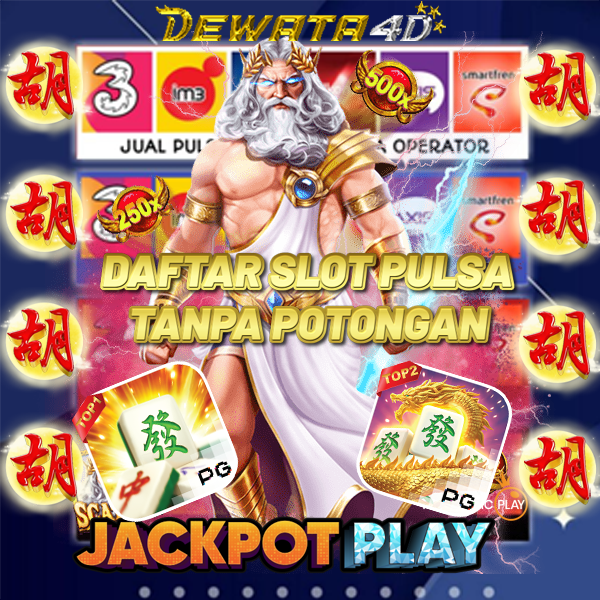 DEWATA4D : Daftar Slot Via Pulsa Tanpa Potongan Di Seluruh Operator Indonesia